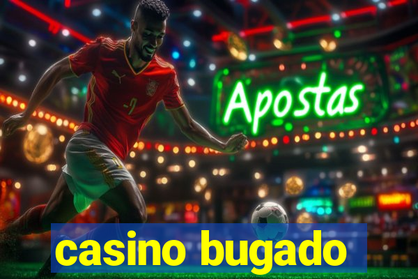 casino bugado